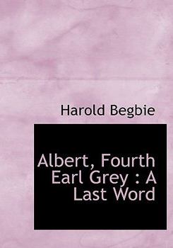 Paperback Albert, Fourth Earl Grey: A Last Word Book
