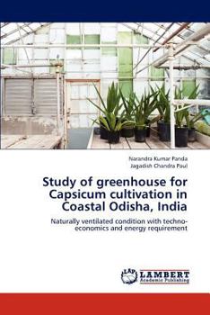 Paperback Study of greenhouse for Capsicum cultivation in Coastal Odisha, India Book