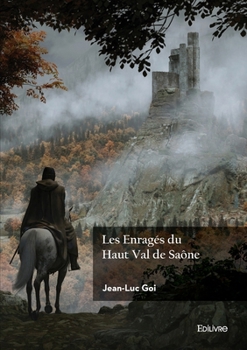 Paperback Les Enragés du Haut Val de Saône [French] Book