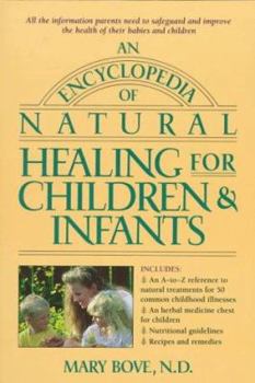 Paperback An Encyclopedia of Natural Healing for Children and Infants Book