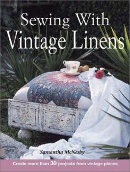 Paperback Sewing with Vintage Linens Book