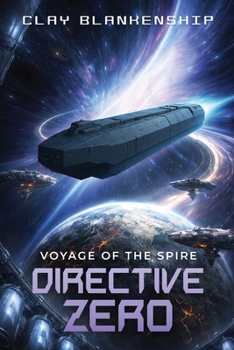 Paperback Directive Zero: Voyage of the Spire Book