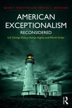 Paperback American Exceptionalism Reconsidered: U.S. Foreign Policy, Human Rights, and World Order Book