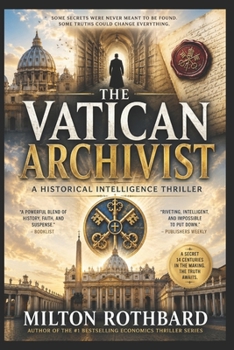 Paperback THE VATICAN ARCHIVIST: A Historical Intelligence Thriller Book