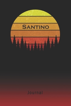Paperback Journal: Santino Personalized First Name Personal Writing Diary - Letter S Classic Retro Vintage Sunset Cover - Daily Diaries f Book
