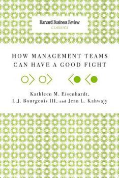 Paperback How Management Teams Can Have a Good Fight Book