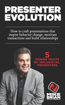 Paperback Presenter Evolution: Master 5 Power Traits of Influential Presenters Book