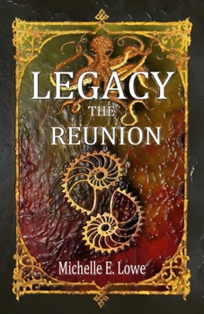 Legacy: The Reunion - Book #2 of the Legacy Chronicles