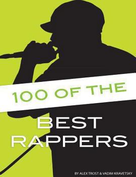 Paperback 100 of the Best Rappers Book