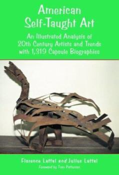 Hardcover American Self-Taught Art: An Illustrated Analysis of 20th Century Artists and Trends With 1,319 Capsule Biographies Book
