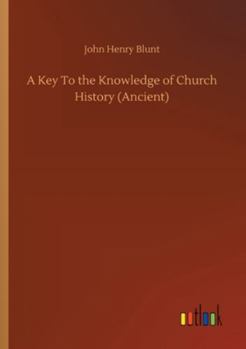 A Key to the Knowledge of Church History