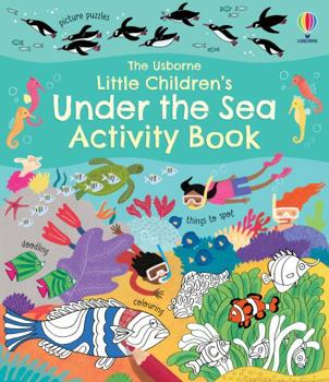 Little Children's Under the Sea Activity Book (Little Children's Activity Books): 1