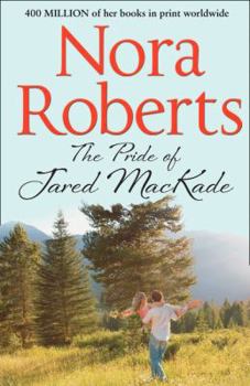 The Pride of Jared MacKade - Book #2 of the MacKade Brothers