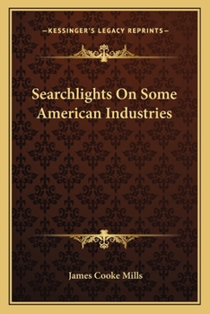 Paperback Searchlights On Some American Industries Book