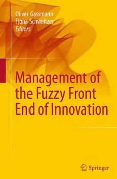 Paperback Management of the Fuzzy Front End of Innovation Book