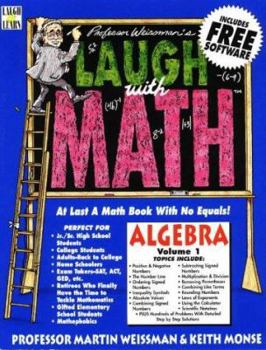 Paperback Professor Weissman's Laugh with Math: At Last a Math Book with No Equals! Book