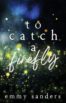 Paperback To Catch a Firefly: Special Edition Book