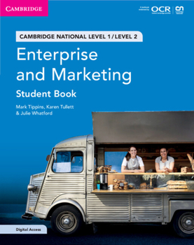 Paperback Cambridge National in Enterprise and Marketing Student Book with Digital Access (2 Years): Level 1/Level 2 [With eBook] Book