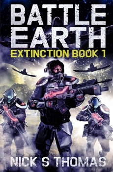 Paperback Battle Earth: Extinction Book 1 Book