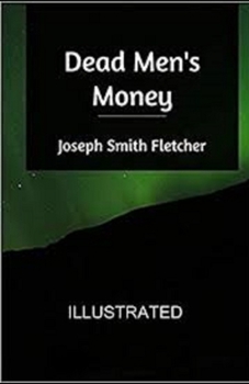 Dead Men's Money Illustrated
