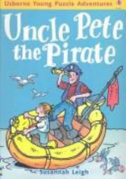 Uncle Pete the Pirate - Book  of the Usborne Young Puzzle Adventures