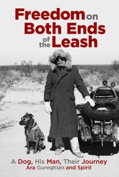 Paperback Freedom on Both Ends of the Leash: A Dog, His Man, Their Journey Book