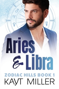 Aries and Libra: Zodiac Hills Book 1 - Book #1 of the Zodiac Hills