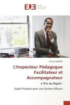 Paperback L'Inspecteur Pédagogue Facilitateur et Accompagnateur [French] Book