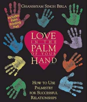 Paperback Love in the Palm of Your Hand: How to Use Palmistry for Successful Relationships [With Ink Acetate Sheet] Book