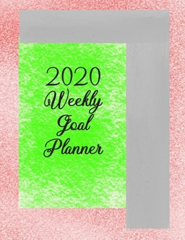 Paperback 2020 Weekly Goal Planner: Goal Planner and Calendar to Track Your Journey and Plan the Year Ahead Book