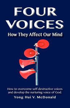 Paperback Four Voices: How They Affect Our Mind Book