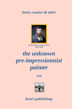 Paperback The Unknown Pre-Impressionist Painter Book