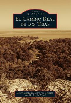 Paperback El Camino Real de Los Tejas Book