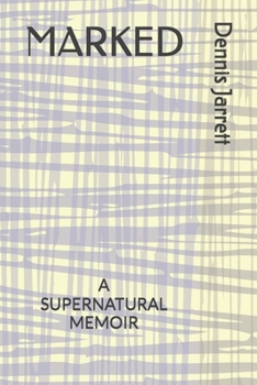 Paperback Marked: A Supernatural Memoir Book