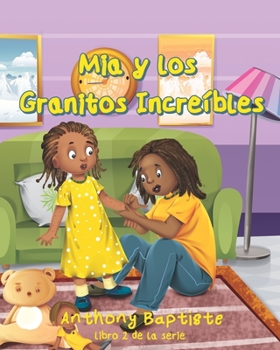 Paperback Mia y los Granitos Increíbles [Spanish] Book
