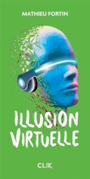 Paperback Illusion virtuelle [French] Book