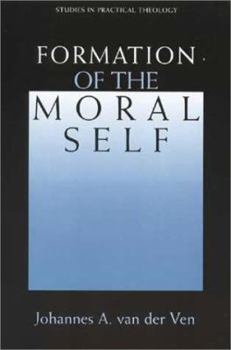 Paperback Formation of the Moral Self (Studies in Practical Theology) Book