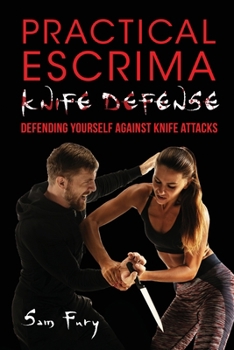 Paperback Practical Escrima Knife Defense: Filipino Martial Arts Knife Defense Training Book