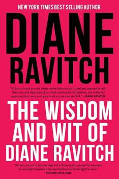 Paperback The Wisdom and Wit of Diane Ravitch Book