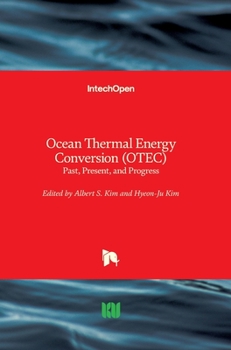 Hardcover Ocean Thermal Energy Conversion (OTEC): Past, Present, and Progress Book