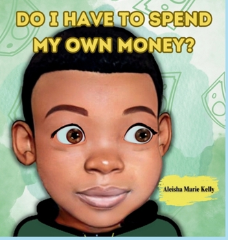 Hardcover Do I Have To Spend My Own Money Book