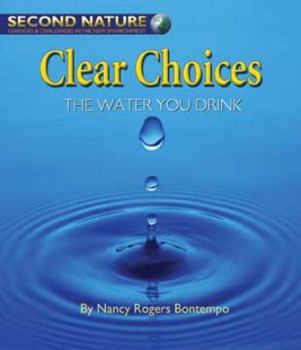 Library Binding Clear Choices: The Water You Drink Book