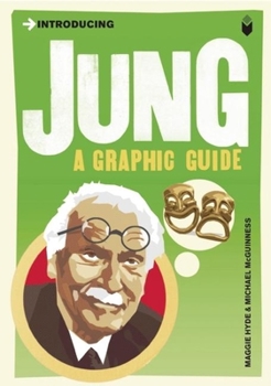 Jung for Beginners - Book  of the Introducing Graphic Guides