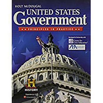 Hardcover United States Government: Principles in Practice: Student Edition 2012 Book