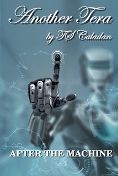 Paperback Another Tera: After the Machine (Artificial Intelligense) Book