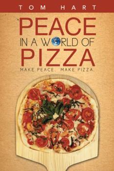 Paperback Peace in a World of Pizza Book