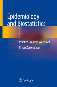 Paperback Epidemiology and Biostatistics: Practice Problem Workbook Book