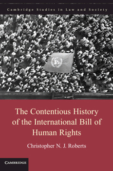 Paperback The Contentious History of the International Bill of Human Rights Book
