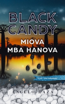 Paperback Black Candy, MIOVA MBA HANOVA [Malagasy] Book