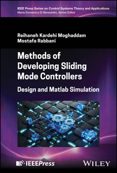 Hardcover Methods of Developing Sliding Mode Controllers: Design and MATLAB Simulation Book